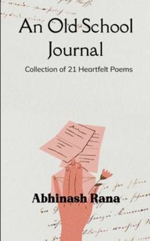 An Old School Journal Collection of 21 Heartfelt Poems