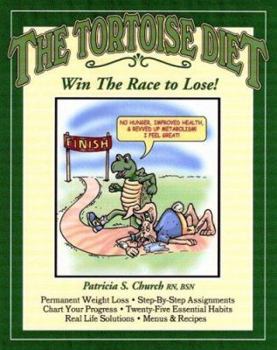 Paperback The Tortoise Diet: Win the Race to Lose! Book