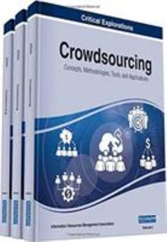 Hardcover Crowdsourcing: Concepts, Methodologies, Tools, and Applications, 3 volume Book