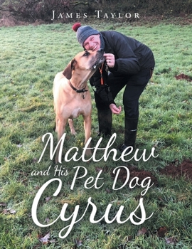 Paperback Matthew and His Pet Dog Cyrus Book