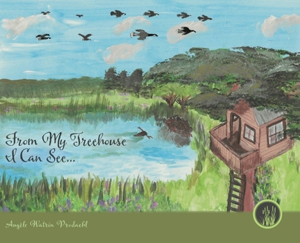 Hardcover From My Treehouse I Can See... Book