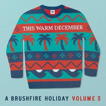 Vinyl This Warm December, A Brushfire Holiday Vol. 3 (Wh Book