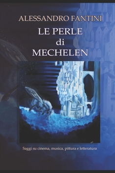 Paperback Le Perle di Mechelen: Saggi, articoli e recensioni [Italian] Book