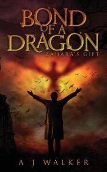 Paperback Bond of a Dragon: Zahara's Gift Book