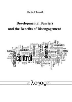 Paperback Developmental Barriers and the Benefits of Disengagement Book