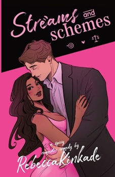 Streams and Schemes: A Spicy Romantic Comedy - Book #1 of the Streams and Schemes