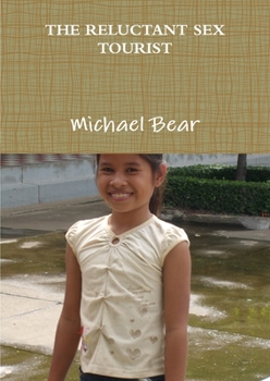 Paperback The Reluctant Sex Tourist Book