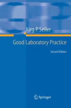 Hardcover Good Laboratory Practice: The Why and the How Book