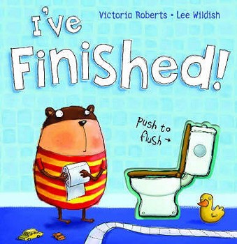 Hardcover I've Finished!. Victoria Roberts, Lee Wildish Book