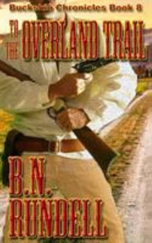 Paperback To The Overland Trail Book