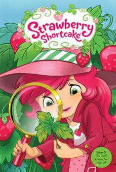 Strawberry Shortcake (2016-2017) #3 - Book #3 of the Strawberry Shortcake