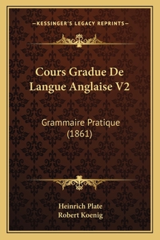 Paperback Cours Gradue De Langue Anglaise V2: Grammaire Pratique (1861) [French] Book