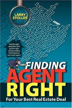 Paperback Finding Agent Right: For Your Best Real Estate Deal Book