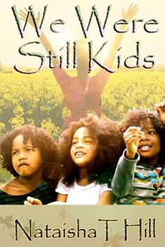 Paperback We Were Still Kids Book