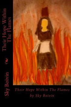 Paperback Their Hope Within The Flames Book