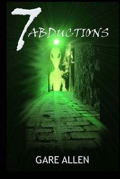 Paperback 7 Abductions (The Seven Novellas Series Book 4) Book