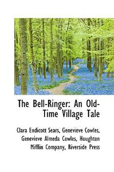 Paperback The Bell-Ringer: An Old-Time Village Tale Book