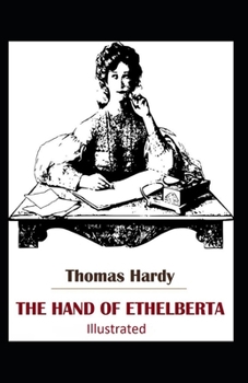 Paperback The Hand of Ethelberta Illustrated Book