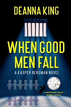 Paperback When Good Men Fall: A Kasper Bergman Novel Book