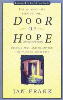 Paperback Door of Hope: Recognizing and Resolving the Pains of Your Past Book