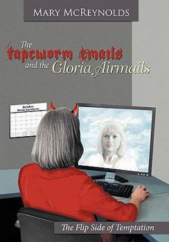 Hardcover The Tapeworm Emails and the Gloria Airmails: The Flip Side of Temptation Book