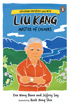 Paperback Exploring Southeast Asia with Liu Kang: Master of Colour Book