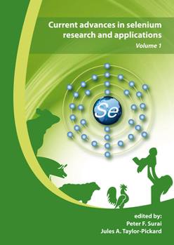 Hardcover Current Advances in Selenium Research and Applications: Volume 1 Book