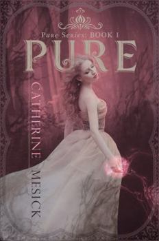 Pure - Book #1 of the Pure