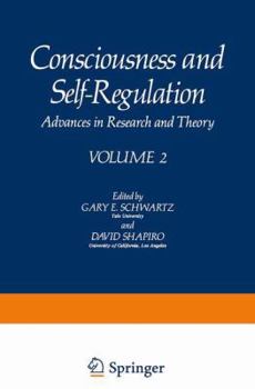 Hardcover Consciousness and Self-Regulation: Advances in Research and Theory Volume 2 Book