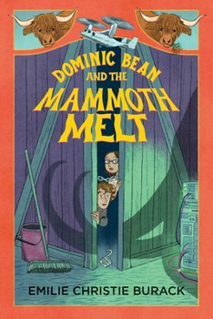 Paperback Dominic Bean and the Mammoth Melt Book