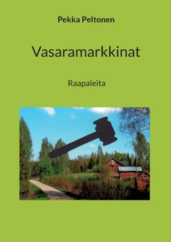 Paperback Vasaramarkkinat: Raapaleita [Finnish] Book