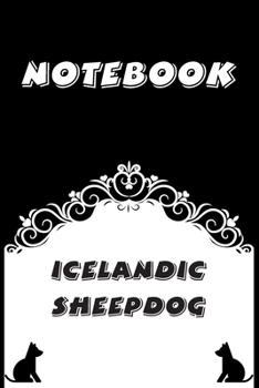 Paperback Icelandic Sheepdog Notebook: Black and White notebook, Decorative Journal for Icelandic Sheepdog Lover: Notebook /Journal Gift, Black and White,100 Book