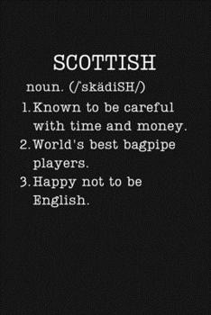 Scottish: Scotland Gifts - Small Lined Writing Journal or Notebook (Card Alternative) (Definition, Humor)