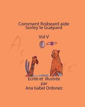 Paperback Comment Roibeard aide Sorley le Guépard [French] Book