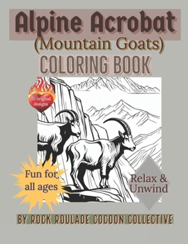 Paperback Alpine Acrobat (Mountain Goats): coloring book