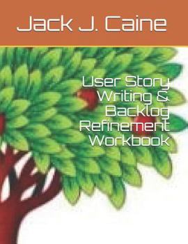 Paperback User Story Writing & Backlog Refinement Workbook Book