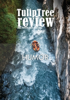 TulipTree Review Fall/Winter 2025 Humor issue #18
