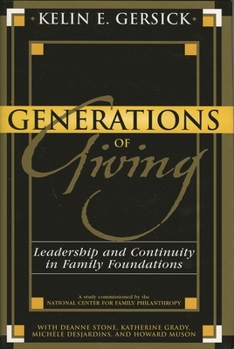 Paperback Generations of Giving: Leadership and Continuity in Family Foundations Book