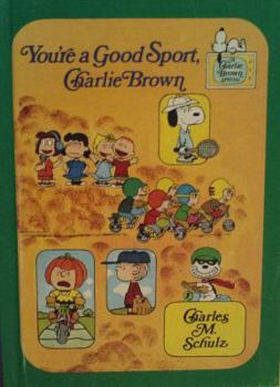 Hardcover You're a Good Sport, Charlie Brown Book