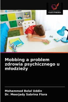 Paperback Mobbing a problem zdrowia psychicznego u mlodzieży [Polish] Book
