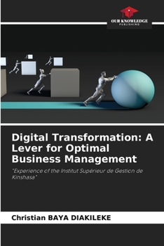 Paperback Digital Transformation: A Lever for Optimal Business Management Book