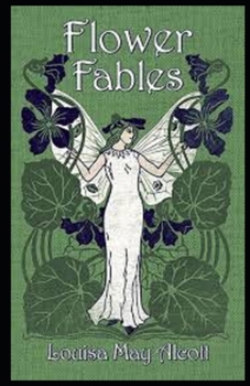 Paperback Flower Fables Illustrated Book