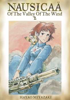 Nausicaa of the Valley of the Wind 2 - Book #2 of the Nausicaä of the Valley of the Wind