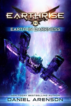 Earth in Darkness - Book #14 of the Earthrise