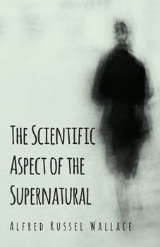 Paperback The Scientific Aspect of the Supernatural Book