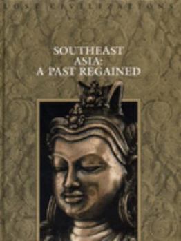 Hardcover Southeast Asia: A Past Regained Book