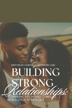 Paperback Building Strong Relationships:: Communication and Conflict Resolution Strategies Book