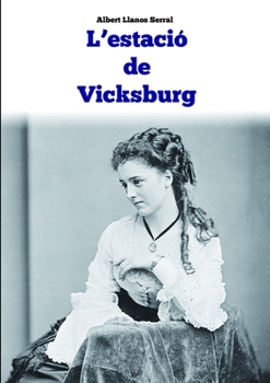 Paperback L'estació de Vicksburg [Catalan] Book