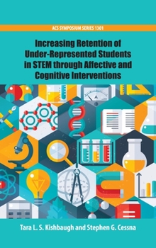 Hardcover Increasing Retention of Under-Represented Students in Stem Through Affective and Cognitive Interventions Book