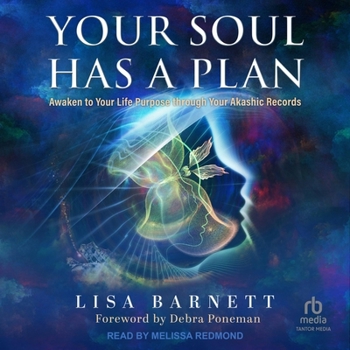 MP3 CD Your Soul Has a Plan: Awaken to Your Life Purpose Through Your Akashic Records Book